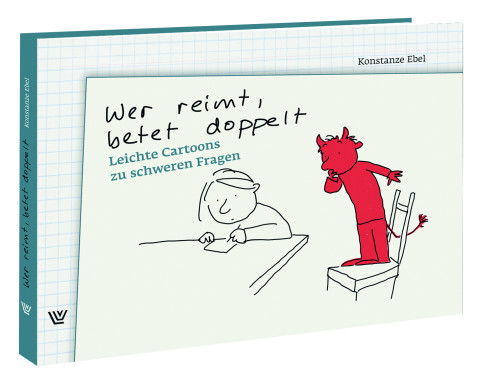 Ebel: Wer reimt betet doppelt