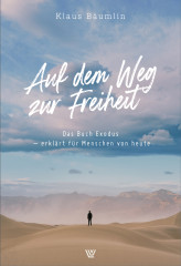 Bäumlin: Auf dem Weg zur Freiheit - Das Buch Exodus - eBook