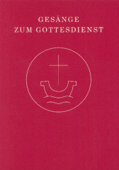 Gesänge zum Gottesdienst für Chor und Gemeinde