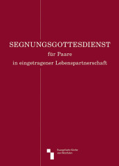 Segnungsgottesdienst für Paare in eingetragener Lebenspartnerschaft