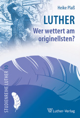Plaß: Luther - Wer wettert am originellsten?